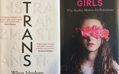 Review of Helen Joyce’s Trans: When Ideology Meets Reality (London: Oneworld, 2021) pp 311 RP: £16.99; and Kathleen Stock’s Material Girls: Why Reality Matters for Feminism (London: Fleet, 2021) pp 312 RP: £16.99.